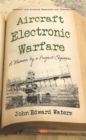 Image for Aircraft Electronic Warfare: A Memoir by a Project Engineer