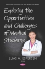 Image for Exploring the Opportunities and Challenges of Medical Students