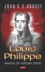 Image for Louis Philippe : Makers of History Series