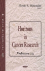 Image for Horizons in Cancer Research. Volume 73 : Volume 73