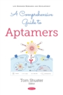 Image for Comprehensive Guide to Aptamers