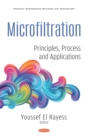 Image for Microfiltration: Principles, Process and Applications
