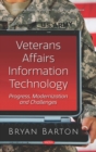 Image for Veterans Affairs Information Technology: Progress, Modernization and Challenges