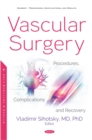 Image for Vascular Surgery: Procedures, Complications and Recovery