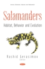 Image for Salamanders: habitat, behavior and evolution