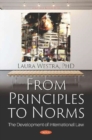 Image for From Principles to Norms : The Development of International Law