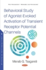 Image for Behavioral Study of Agonist-Evoked Activation of Transient Receptor Potential Channels