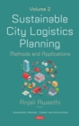 Image for Sustainable City Logistics Planning: Methods and Applications -- Volume 2