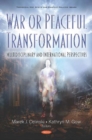 Image for War or Peaceful Transformation