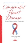 Image for Congenital Heart Disease: From Diagnosis to Treatment