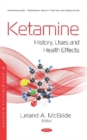 Image for Ketamine  : history, uses and health effects
