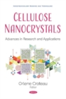 Image for Cellulose Nanocrystals : Advances in Research and Applications