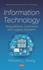Image for Information Technology: Acquisitions, Contracts and Legacy Systems