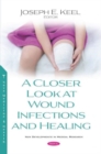 Image for A Closer Look at Wound Infections and Healing