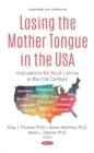 Image for Losing the Mother Tongue in the USA
