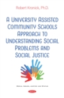 Image for A University AssistedCommunitySchools Approach to Understanding Social Problems and SocialJustice