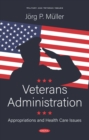 Image for Veterans Administration: Appropriations and Health Care Issues