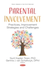 Image for Parental Involvement: Practices, Improvement Strategies and Challenges