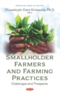 Image for Smallholder Farmers and Farming Practices : Challenges and Prospects