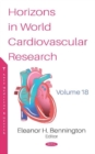 Image for Horizons in World Cardiovascular Research. Volume 18