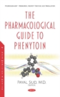 Image for The Pharmacological Guide to Phenytoin