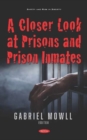 Image for A closer look at prisons and prison inmates