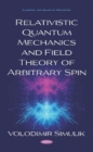 Image for Relativistic Quantum Mechanics and Field Theory of Arbitrary Spin