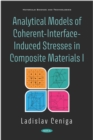 Image for Analytical Models of Coherent-Interface-Induced Stresses in Composite Materials I