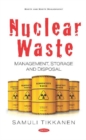 Image for Nuclear waste  : management, storage and disposal