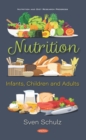 Image for Nutrition: Infants, Children and Adults: Infants, Children and Adults