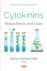 Image for Cytokinins: Biosynthesis and Uses