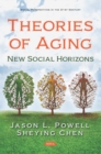 Image for Theories of Aging: New Social Horizons: New Social Horizons