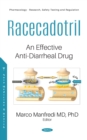 Image for Racecadotril: An Effective Anti-Diarrheal Drug: An Effective Anti-Diarrheal Drug