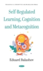 Image for Self-Regulated Learning, Cognition and Metacognition