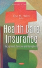 Image for Health Care Insurance: Background, Coverage and Rising Costs: Background, Coverage and Rising Costs