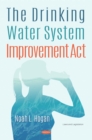 Image for The Drinking Water System Improvement Act