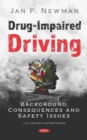 Image for Drug-Impaired Driving : Background, Consequences and Safety Issues