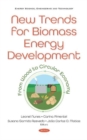 Image for New Trends for Biomass Energy Development : From Wood to Circular Economy