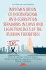 Image for Implementation of international anti-corruption standards in laws and legal practices of the Russian Federation.