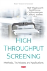 Image for High Throughput Screening: Methods, Techniques and Applications