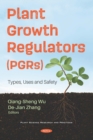 Image for Plant growth regulators (PGRS): types, uses and safety