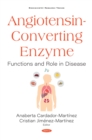 Image for Angiotensin-converting Enzyme: Functions and Role in Disease