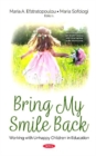 Image for Bring my smile back  : working with unhappy children in education
