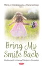 Image for Bring My Smile Back: Working with Unhappy Children in Education