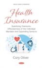 Image for Health Insurance : Stabilizing Premiums, Effectiveness of the Individual Mandate and Expanding Services