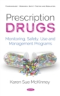Image for Prescription Drugs: Monitoring, Safety, Use and Management Programs