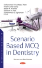 Image for Scenario Based MCQ in Dentistry