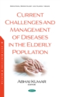 Image for Current Challenges and Management of Diseases in the Elderly Population