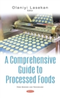 Image for A Comprehensive Guide to Processed Foods