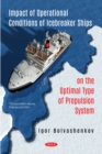 Image for Impact of Operational Conditions of Icebreaker Ships on the Optimal Type of Propulsion System